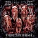 Ente : Pseudo Cadaver Beings Ente : Pseudo Cadaver Beings